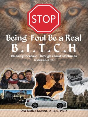 cover image of Stop Being Foul Be a Real B.I.T.C.H